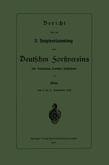 Bericht über die XI. Hauptversammlung des Deutschen Forstvereins