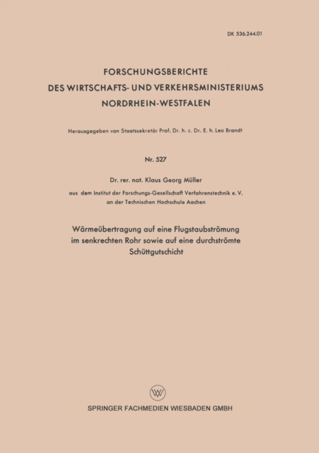 Wärmeübertragung auf eine Flugstaubströmung im senkrechten Rohr sowie auf eine durchströmte Schüttgutschicht