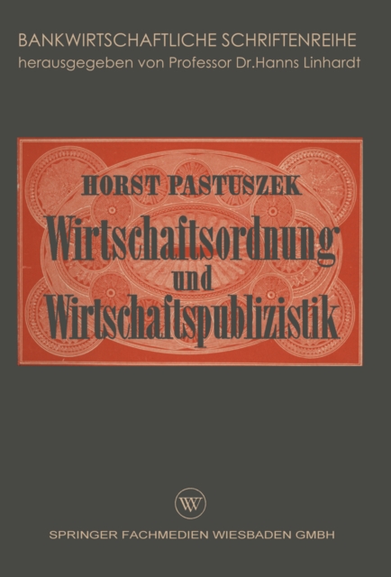Wirtschaftsordnung und Wirtschaftspublizistik