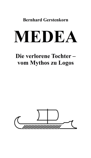 MEDEA, die verlorene Tochter