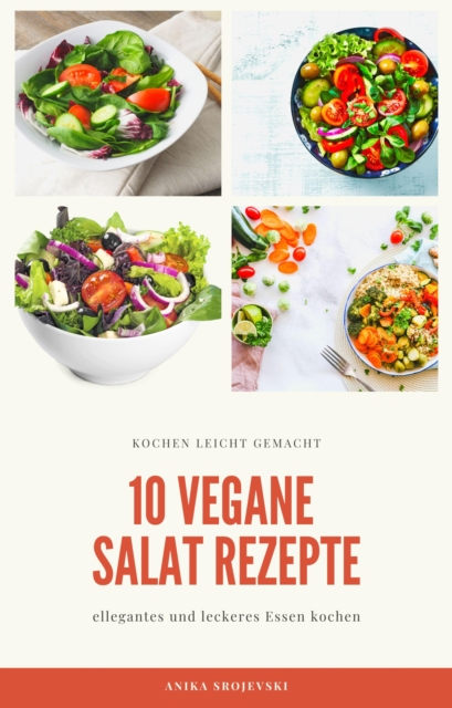 10 vegane Salat Rezepte - für ihr zu Hause oder für ihren Urlaub