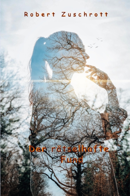 Der ratselhafte Fund