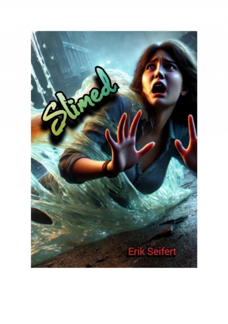 Slimed