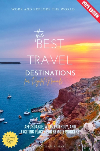 Best Travel Destinations for Digital Nomads:
