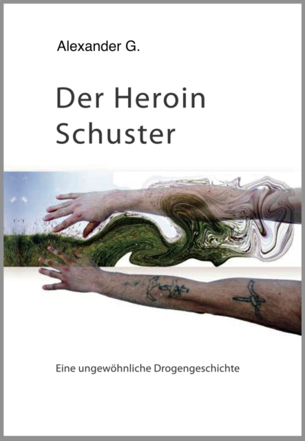 Der Heroin Schuster