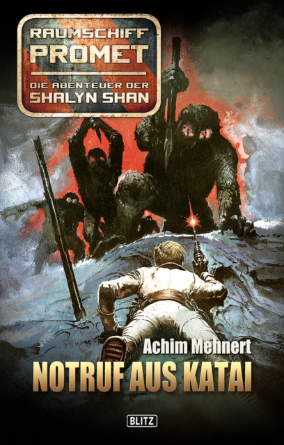 Raumschiff Promet - Die Abenteuer der Shalyn Shan 10: Notruf aus Katai