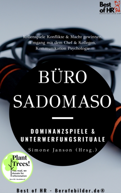 Buro-SadoMaso - Dominanzspiele & Unterwerfungsrituale