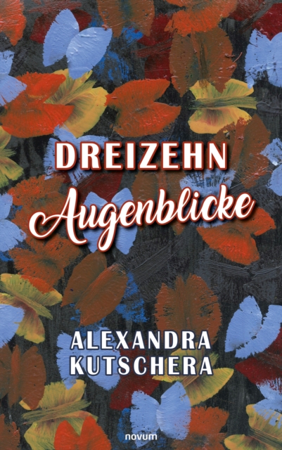 Dreizehn Augenblicke