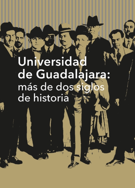 Universidad de Guadalajara: mas de dos siglos de historia