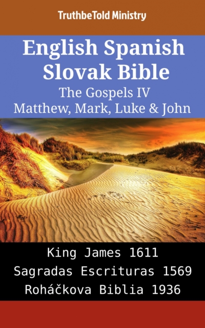 English Spanish Slovak Bible - The Gospels IV - Matthew, Mark, Luke & John
