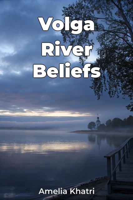Volga River Beliefs