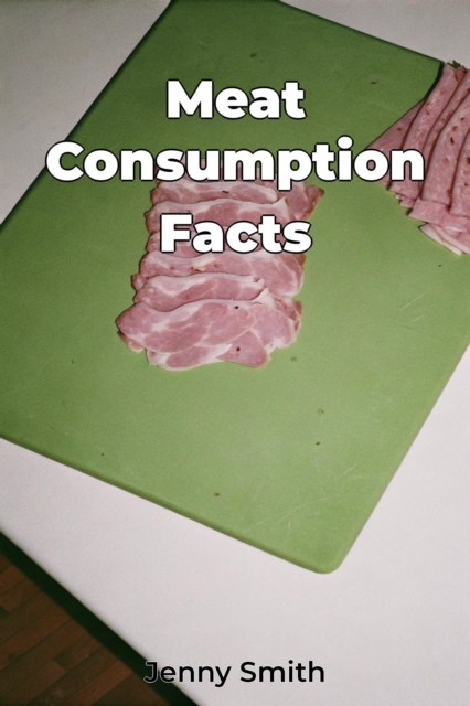 Meat Consumption Facts