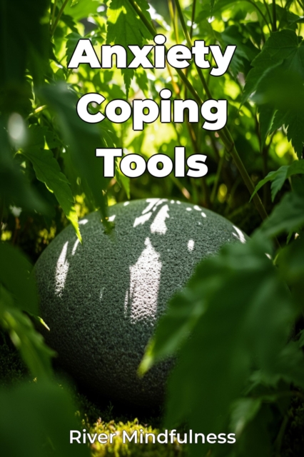 Anxiety Coping Tools