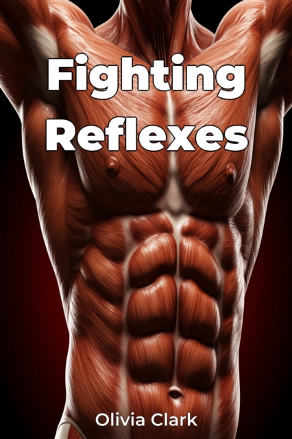 Fighting Reflexes