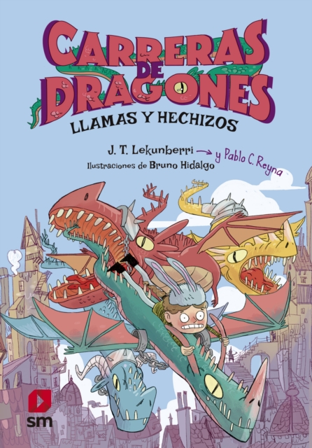 Carreras de dragones 1: Llamas y hechizos