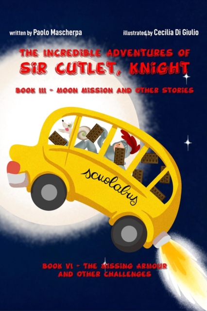 Incredible Adventures of Sir Cutlet, Knight Book III