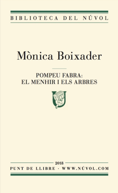Pompeu Fabra: els menhirs i els arbres