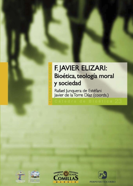 F. Javier Elizari: bioetica, teologia moral y sociedad