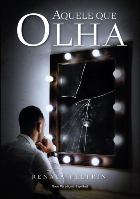 Aquele Que Olha