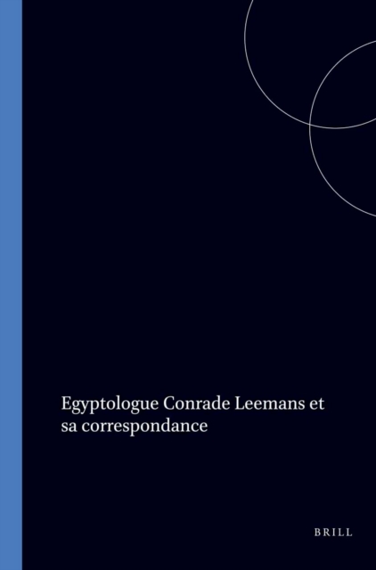 Egyptologue Conrade Leemans et sa Correspondance