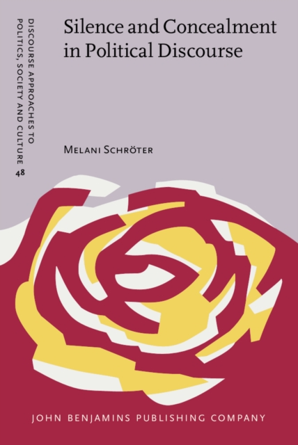 Silence and Concealment in Political Discourse