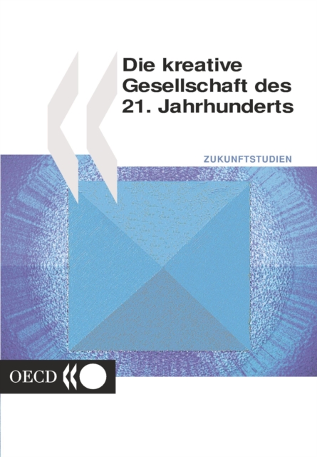Die kreative Gesellschaft des 21. Jahrhunderts