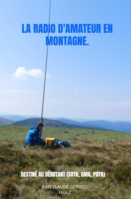 La Radio d'amateur en montagne.