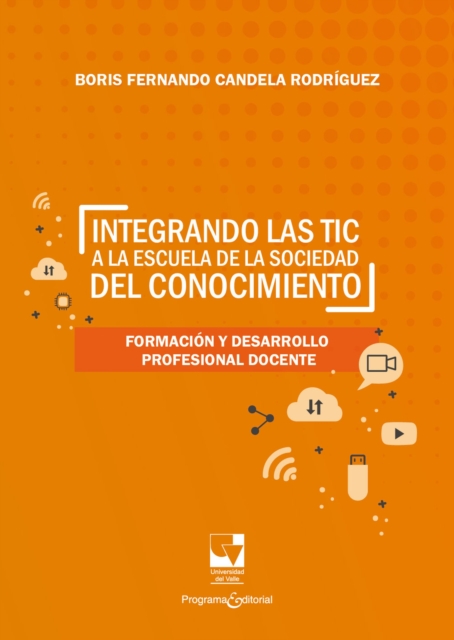 Integrando las TIC a la escuela de la sociedad del conocimiento