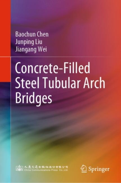 Concrete-Filled Steel Tubular Arch Bridges
