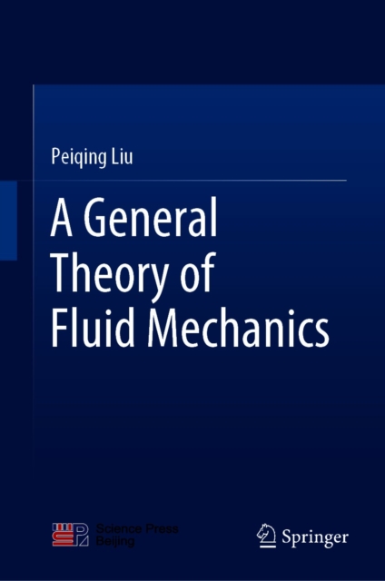 General Theory of Fluid Mechanics