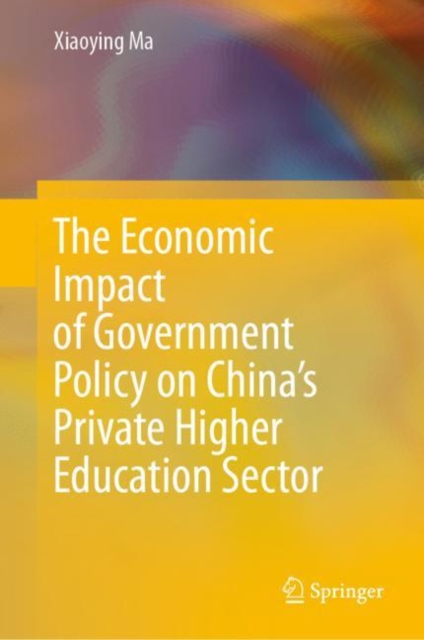 Economic Impact of Government Policy on China's Private Higher Education Sector