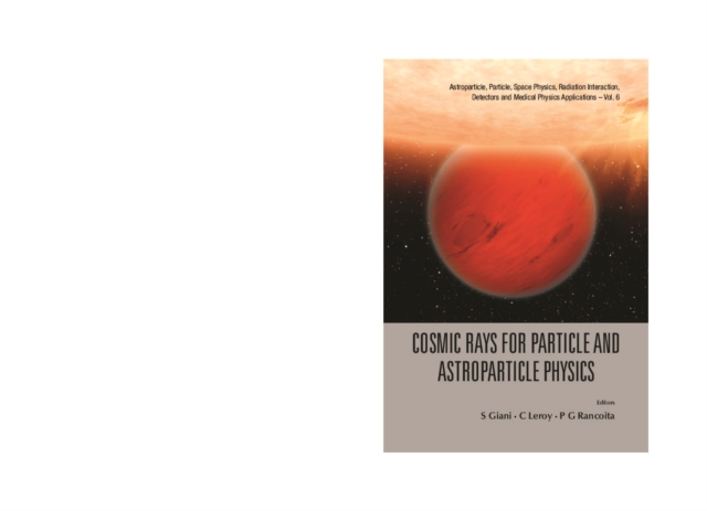 Cosmic Rays For Particle And Astroparticle Physics - Proceedings Of The 12th Icatpp Conference