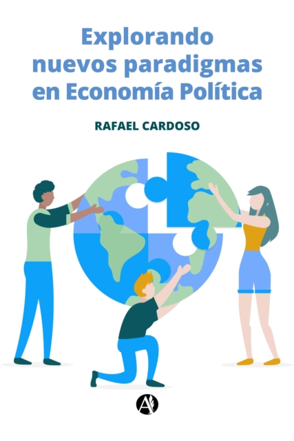 Explorando nuevos paradigmas en Economía Política