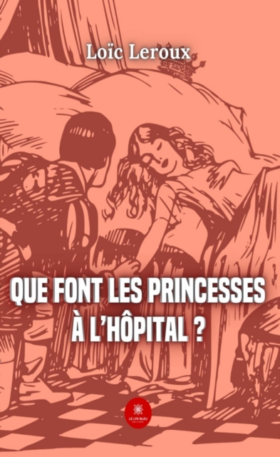 Que font les princesses a l'hopital ?