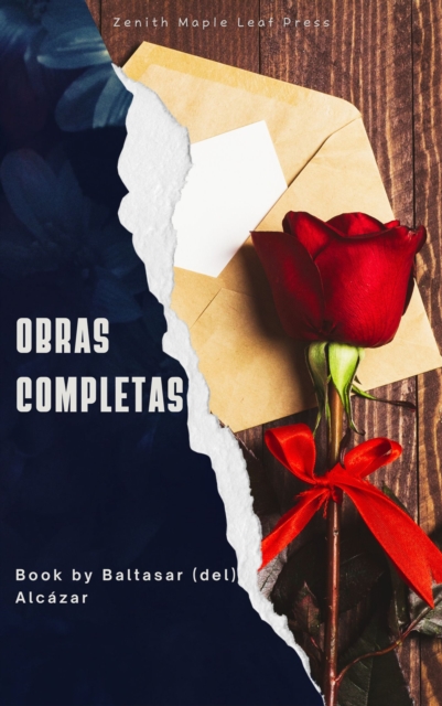 Baltasar del Alcazar: Obras completas