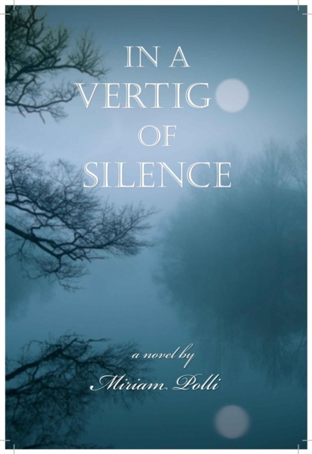 In a Vertigo of Silence