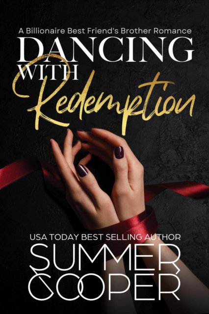 Dancing With Redemption: A Billionaire Best Friend's Brother Romance