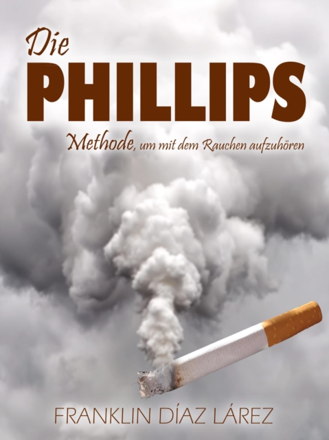 Die Phillips: Methode, um mit dem Rauchen aufzuhoren