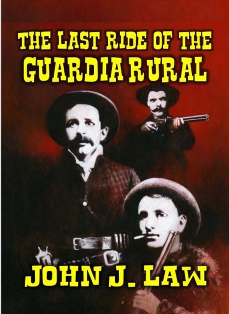 Last Ride of the Guardia Rural