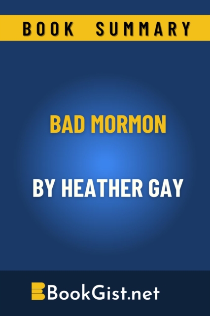 Summary: Bad Mormon by Heather Gay