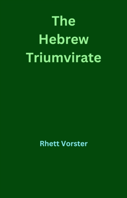Hebrew Triumvirate