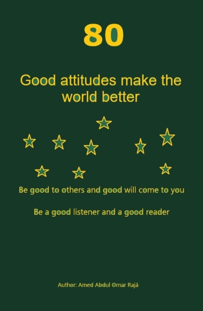 Good attitudes make the world better
