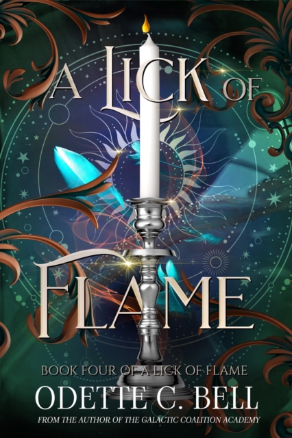Lick of Flame Book Four