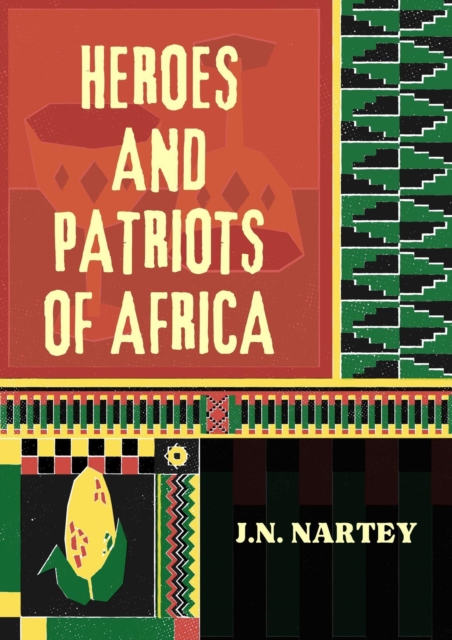 Heroes and Patriots of Africa