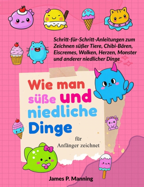 Wie man sue und niedliche Dinge fur Anfanger zeichnet