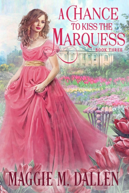 Chance to Kiss the Marquess