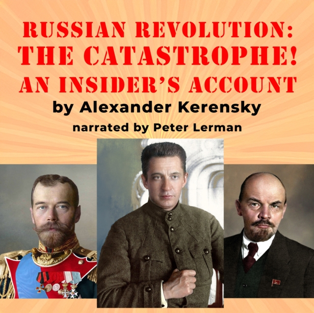 Russian Revolution: The Catastrophe!