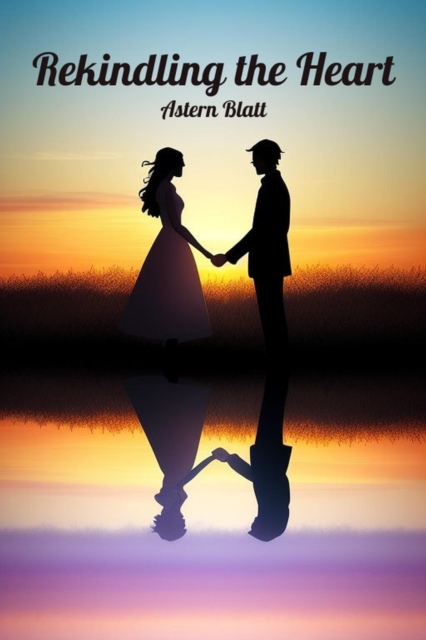 Rekindling the Heart