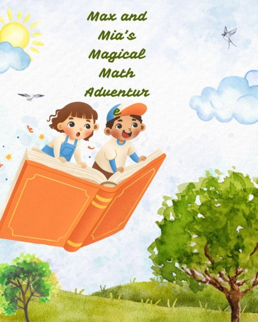 Max and Mia's Magical Math Adventure