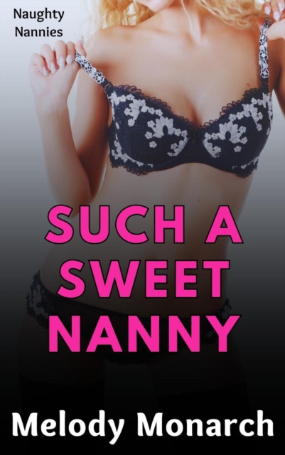 Such a Sweet Nanny